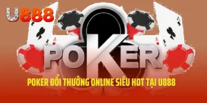 Poker đổi thưởng online U888