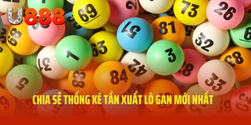 Chia sẻ các thống kê chính xác về tần xuất lô gan